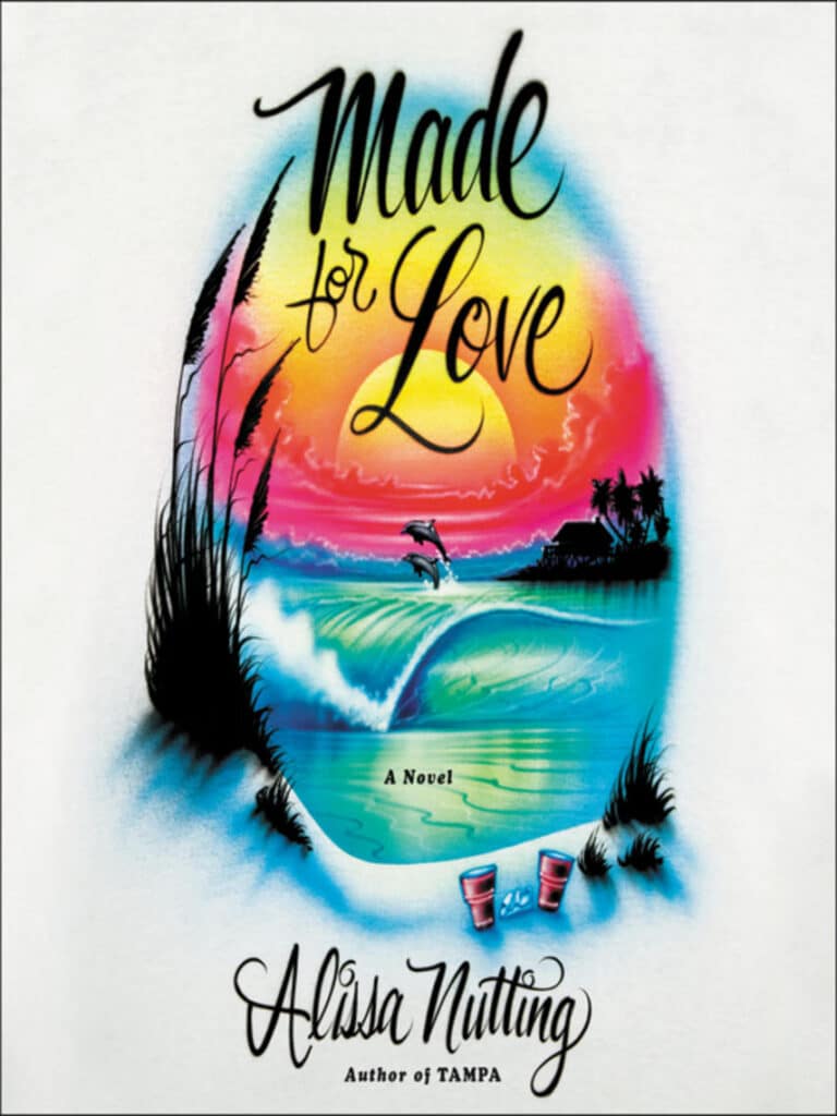 Made for Love written by Alissa Nutting
