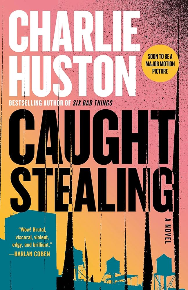 Charlie Huston's novel Caught Stealing