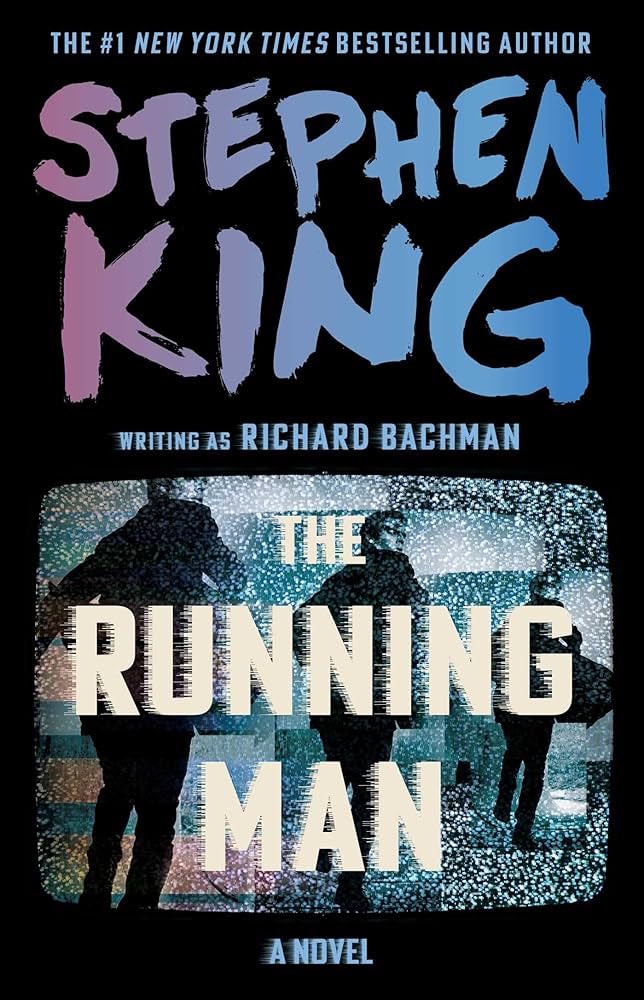 The Running Man by Stephen King as Richard Bachman